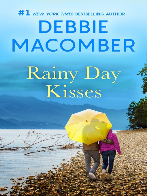 Title details for Rainy Day Kisses by Debbie Macomber - Available